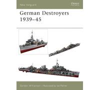Gordon Williamson German Destroyers 1939-45 (Tascabile) New Vanguard
