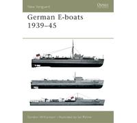 Gordon Williamson German E-boats 1939-45 (Tascabile) New Vanguard