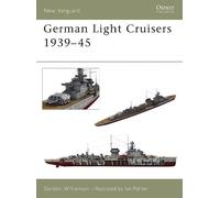 Gordon Williamson German Light Cruisers 1939-45 (Tascabile) New Vanguard