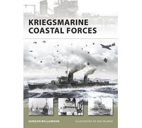Gordon Williamson Kriegsmarine Coastal Forces (Tascabile) New Vanguard