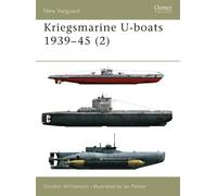 Gordon Williamson Kriegsmarine U-boats 1939-45 (2) (Tascabile) New Vanguard