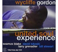 Gordon, Wycliffe - United Soul Experience