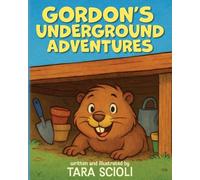 Gordon's Underground Adventures