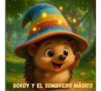 Gordy y el sombrero mágico