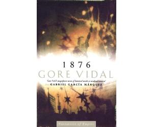 Gore Vidal 1876 (Tascabile) Narratives of empire