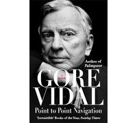 Gore Vidal Point To Point Navigation (Tascabile)