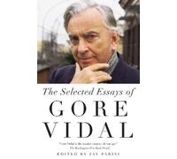 Gore Vidal Selected Essays of Gore Vidal (Tascabile) Vintage International