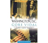 Gore Vidal Washington D C (Tascabile) Narratives of empire
