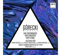 Gorecki/ Silesian Trio - Zan Tontemiquico
