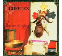 Goretex (Non Phixion) - The Art of Dying