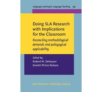 Robert M. DeKey Doing SLA Research with Implications for the Classr (Tascabile)