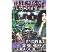 Gorg Huff Paula Goodlett Eric Flint The Demons of Constantinople (Tascabile)