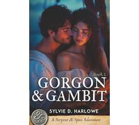 Gorgon & Gambit: A Spicy Ancient World Romance Adventure Novella: 2