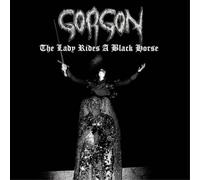 Gorgon - The Lady Rides A Black Horse