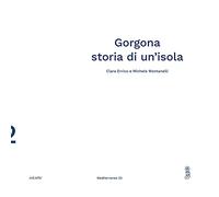 Gorgona. Storia di un'isola