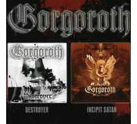 Gorgoroth - Destroyer/Incipit Sata