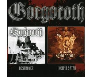 Gorgoroth - Destroyer/Incipit Sata