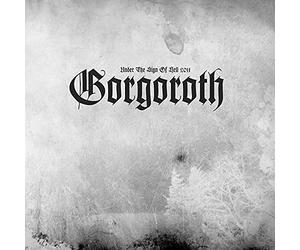 Gorgoroth - Under the Sign of Hell 2011