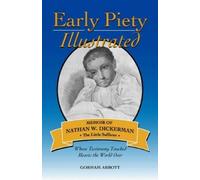 Gorham Abbott Early Piety Illustrated (Tascabile) Solid Ground Classic Reprints