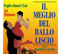 Gianni Gori - Il Meglio Del Ballo Liscio - Cd