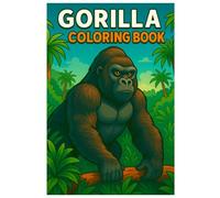 Gorilla Coloring Book: 50 Majestic and Cute Gorilla Scenes for Kids and Adults
