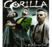Gorilla Too Much for Your Heart (CD) Album