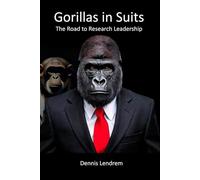 Gorillas in Suits: The Road to Research Leadership