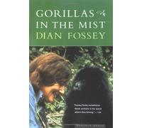 Gorillas in the Mist 1st Mariner Books edition by Fossey Dr., Dian (2000) Paperback