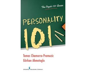 Gorkan Ahmetoglu Tomas Chamorro-Premuzic Personality 101 (Tascabile)