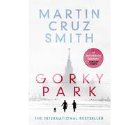 Gorky Park: Martin Cruz Smith: Volume 1
