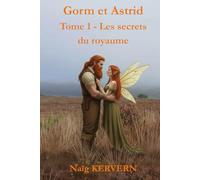 Gorm et Astrid Tome 1 - Les secrets du royaume