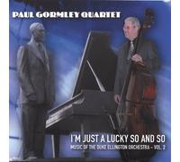 Gormley, Paul Quartet - I'm Just A Lucky So & So