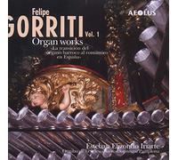 Gorriti, Felipi - Vol. 1-Oeuvres Pour Orgue