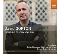 Gorton David - David Gorton: Variations On John Dowland