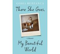 Gosia Buzzanca There She Goes, My Beautiful World (Copertina rigida)