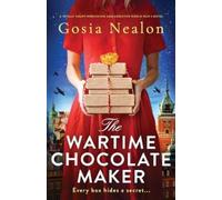 Gosia Nealon The Wartime Chocolate Maker (Tascabile)