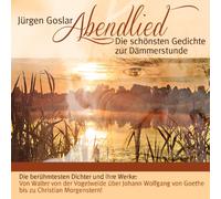 Goslar, Jurgen - Abendlied: Die Schonsten Gedichte Zur Dammerstunde