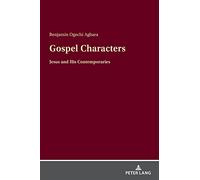 Gospel Characters: Jesus and His Contemporaries