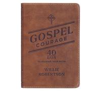 Gospel Courage; 40 Days to Sharing Your Faith