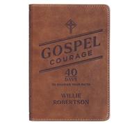 Gospel Courage; 40 Days to Sharing Your Faith (Rilegato in ecopelle)