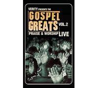 Gospel Greats: Praise & Worship Live 2 - Gospel Greats: Praise & Worship Live 2