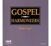 Gospel Harmoneers Better Days (CD)