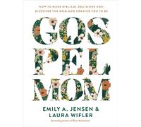 Gospel Mom: How to Make Biblical Decisions and Discover the Mom God Created You