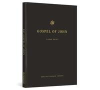 Gospel of John: The English Standard Version