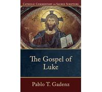 Pablo T. Gadenz Mary Healy Peter Williamson The Gospel of Luke (Tascabile)