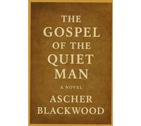 Gospel of the Quiet Man