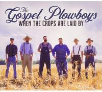 Gospel Plowboys When the Crops Are Laid.. (CD)