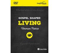 Gospel Shaped Living: The Gospel Coalition Curriculum