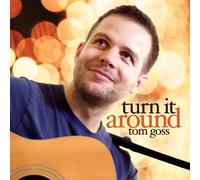 Goss Tom - Turn It Around
