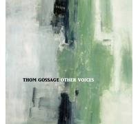 Gossage, Thom - Other Voices